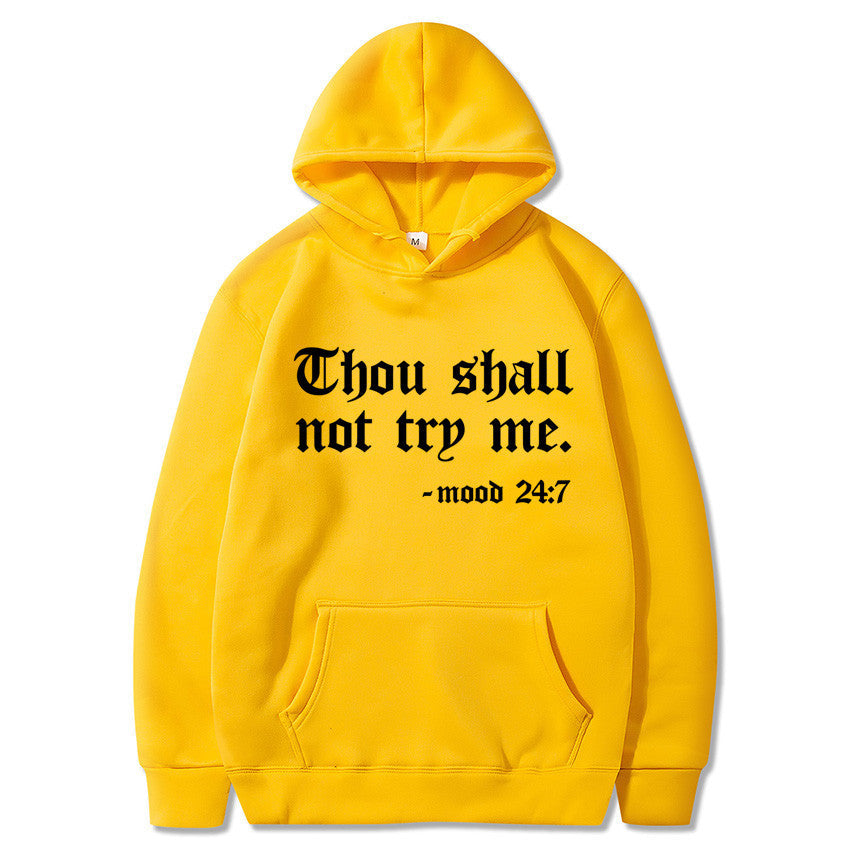 Thou Shall Not Try Me Hooded Sweater