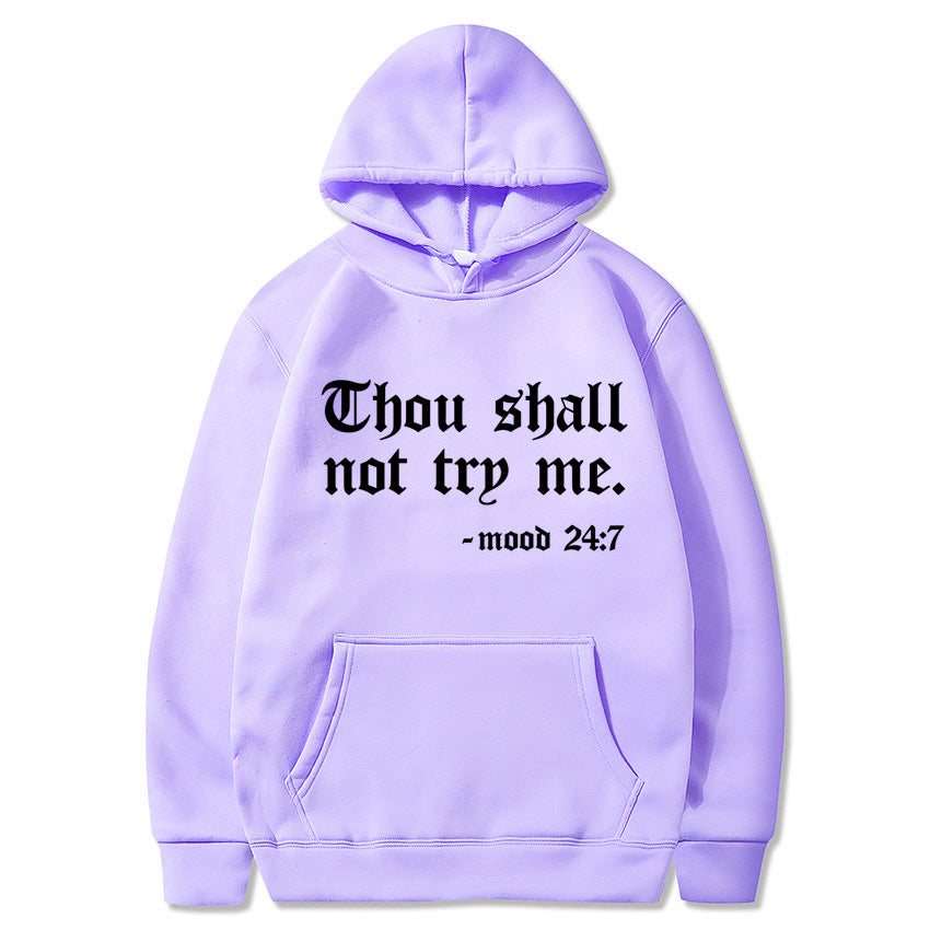 Thou Shall Not Try Me Hooded Sweater