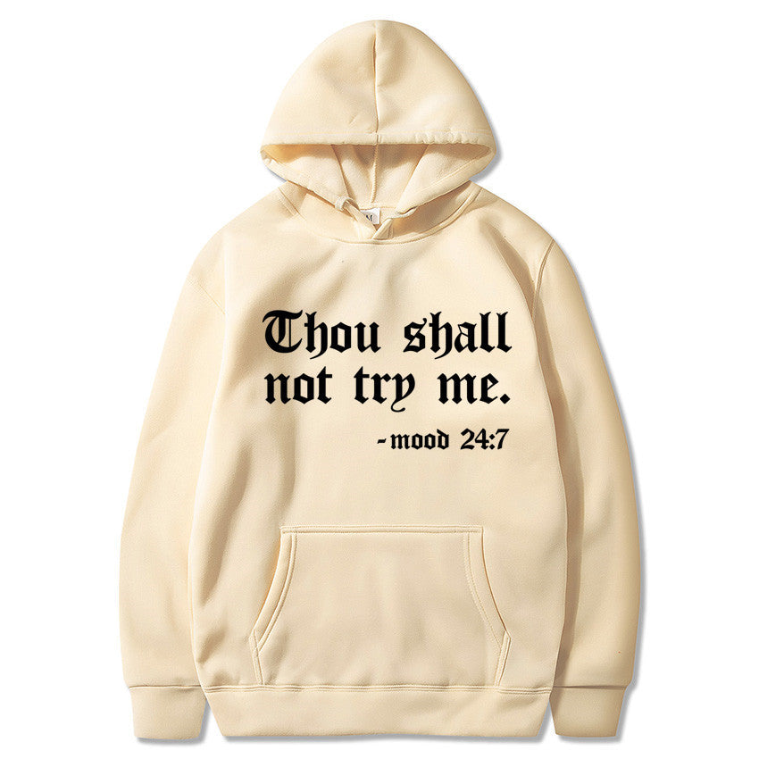 Thou Shall Not Try Me Hooded Sweater