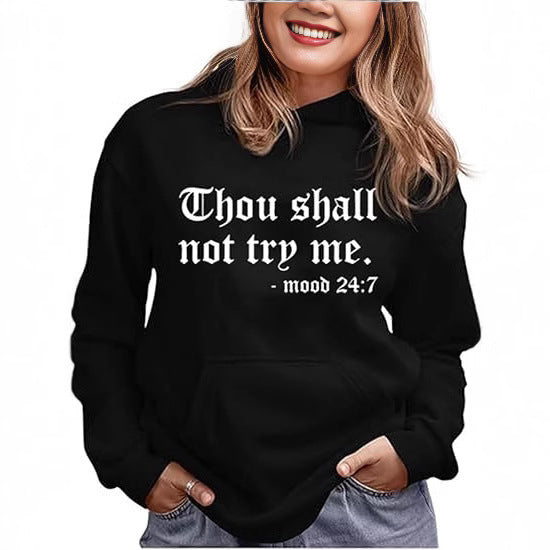 Thou Shall Not Try Me Hooded Sweater