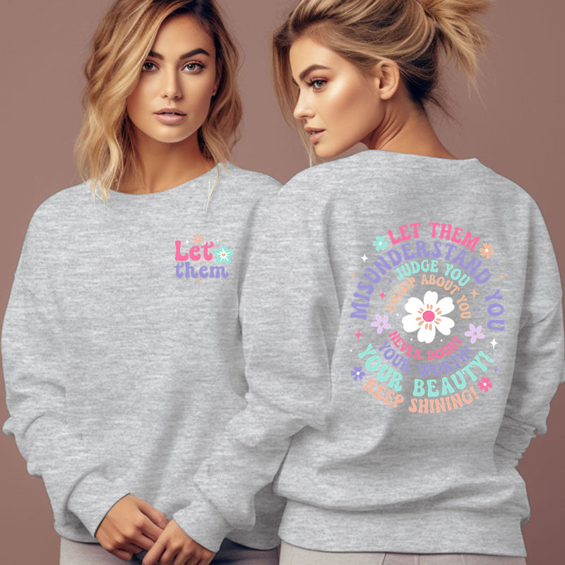 Misunderstand You Sweatshirt