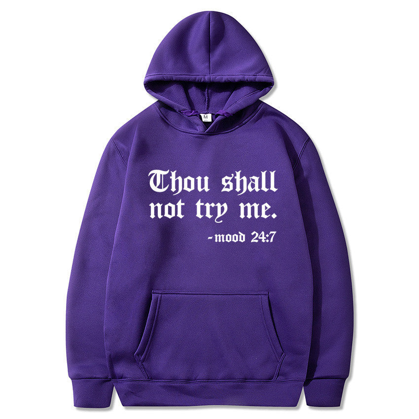 Thou Shall Not Try Me Hooded Sweater
