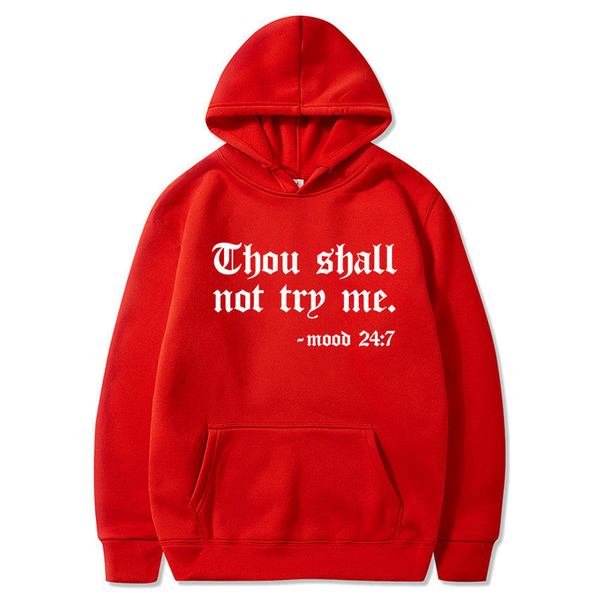 Thou Shall Not Try Me Hooded Sweater