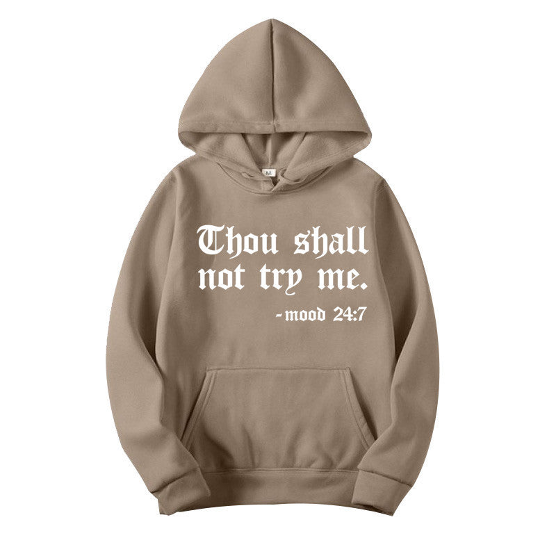 Thou Shall Not Try Me Hooded Sweater