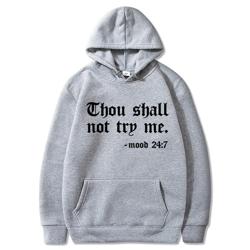 Thou Shall Not Try Me Hooded Sweater