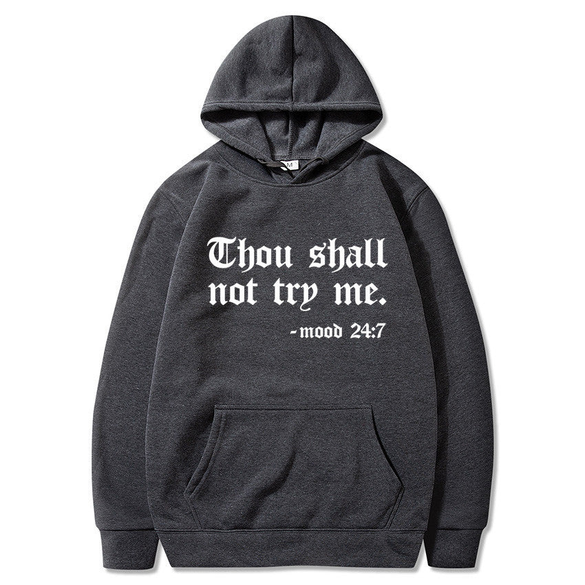 Thou Shall Not Try Me Hooded Sweater