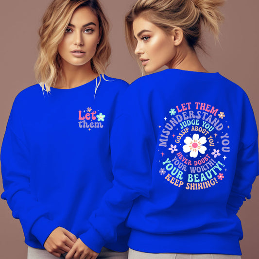 Misunderstand You Sweatshirt